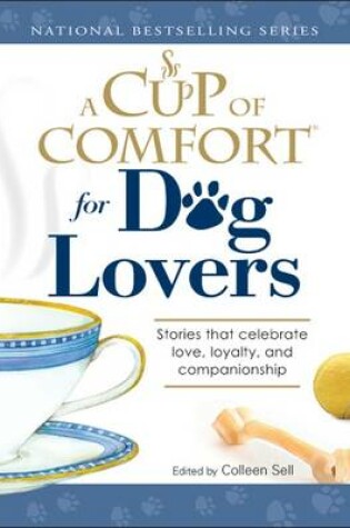 Cover of A Cup of Comfort for Dog Lovers