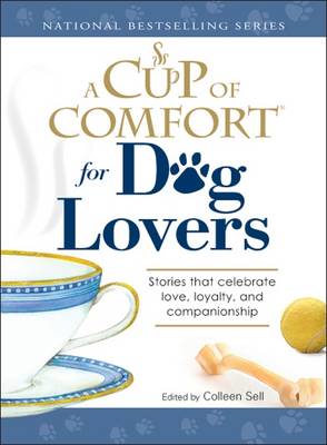 Cover of A Cup of Comfort for Dog Lovers