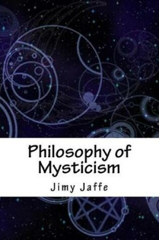 Cover of Philosophy of Mysticism