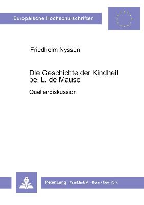 Cover of Die Geschichte Der Kindheit Bei L. de Mause