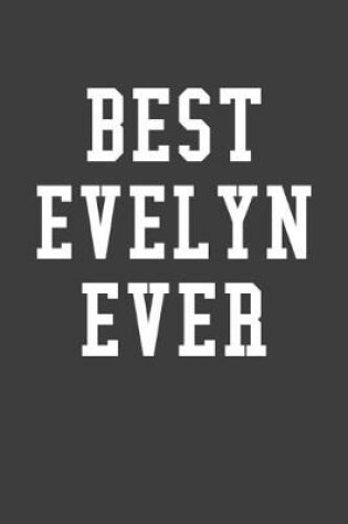 Cover of Best Evelyn Ever