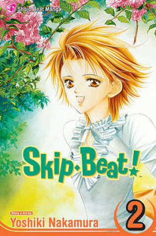 Cover of Skip·Beat!, Vol. 2