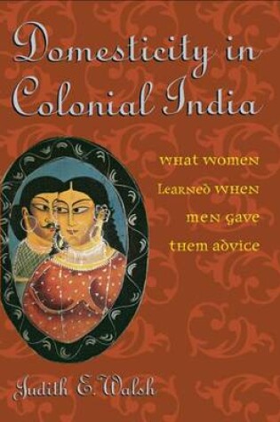 Cover of Domesticity in Colonial India