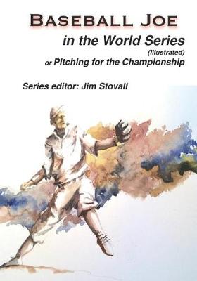 Book cover for Baseball Joe in the World Series (Illustrated)