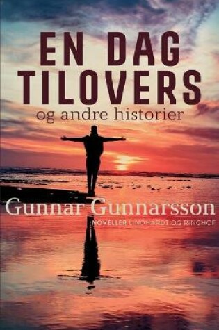 Cover of En dag tilovers og andre historier