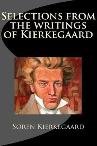 Cover of Selections from the Writings of Kierkegaard
