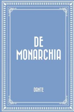Cover of de Monarchia
