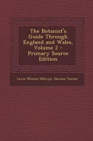 Cover of The Botanist's Guide Through England and Wales, Volume 2