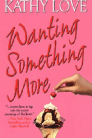 Cover of Wanting Something More