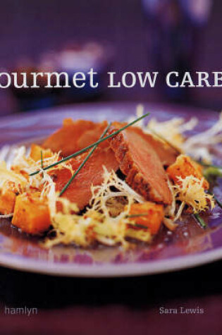 Cover of Gourmet Low Carb