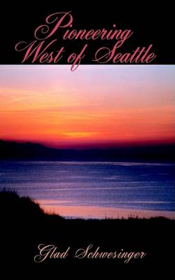 Book cover for Pioneering West of Seattle