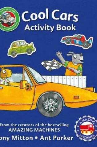 Cover of Amazing Machines Cool Cars Activity Book