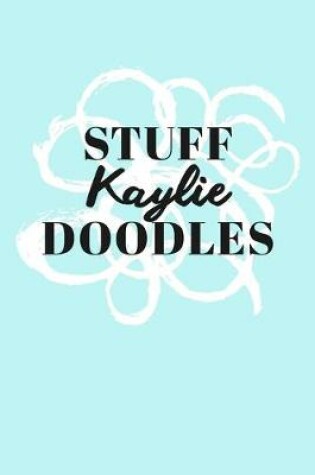 Cover of Stuff Kaylie Doodles