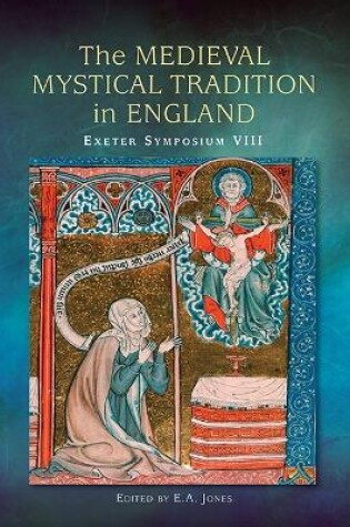 Cover of The Medieval Mystical Tradition in England