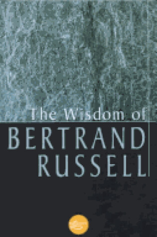 Cover of The Wisdom of Bertrand Russell