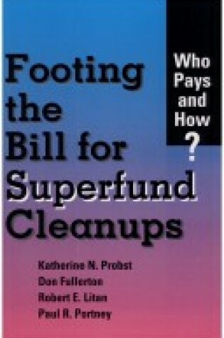 Cover of Footing the Bill for Superfund Cleanups