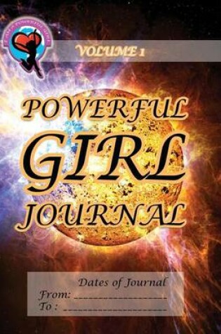 Cover of Powerful Girl Journal - Volume 1