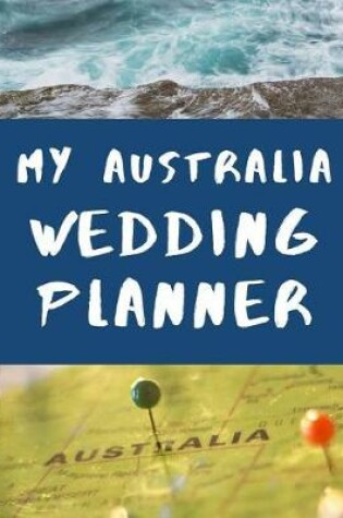 Cover of My Australia Wedding Planner