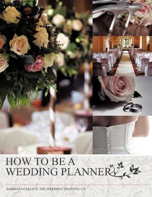 Book cover for How to be a Wedding Planner