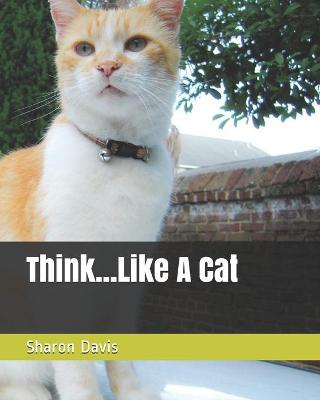 Book cover for Think...Like A Cat