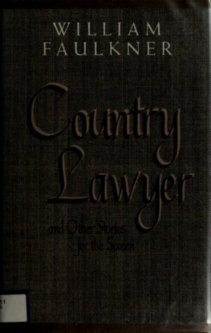 Book cover for "Country Lawyer" and Other Stories for the Screen