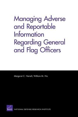 Book cover for Managing Adverse and Reportable Information Regarding General and Flag Officers