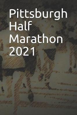 Book cover for Pittsburgh Half Marathon 2021