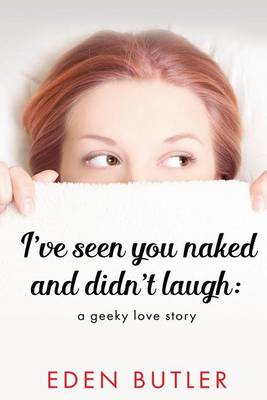 Book cover for I've Seen You Naked and Didn't Laugh