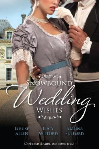 Cover of Snowbound Wedding Wishes - 3 Book Box Set