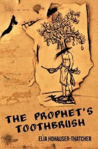 Cover of The Prophet's Toothbrush