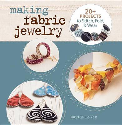 Book cover for Making Fabric Jewelry