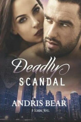 Cover of Deadly Scandal