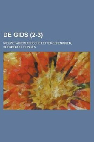 Cover of de Gids; Nieuwe Vaderlandsche Letteroefeningen, Boekbeoordelingen (2-3)