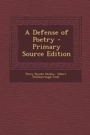 Cover of A Defense of Poetry - Primary Source Edition