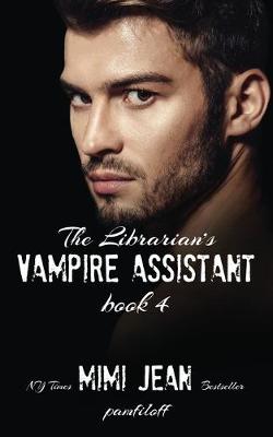 Cover of The Librarian's Vampire Assistant, Book 4