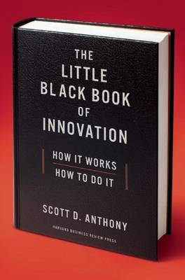 Book cover for Little Black Book of Innovation, The: How It Works, How to Do It