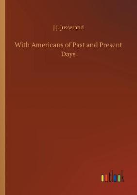 Book cover for With Americans of Past and Present Days