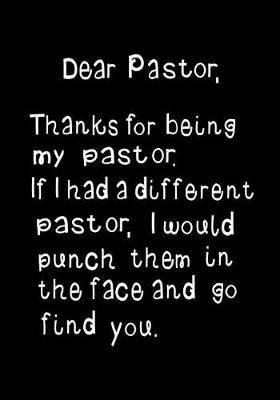 Book cover for Dear Pastor, Thanks for Being My Pastor