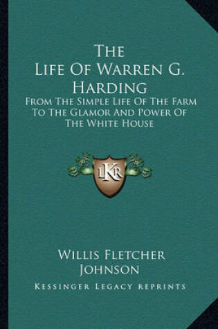 Cover of The Life of Warren G. Harding