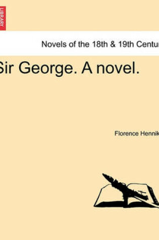 Cover of Sir George. a Novel.