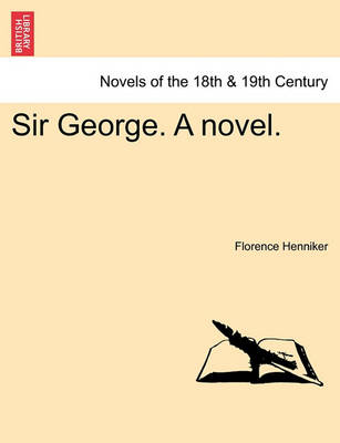 Book cover for Sir George. a Novel.