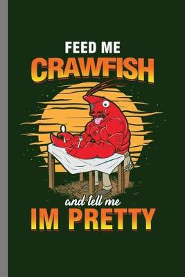 Book cover for Feed me Crawfish