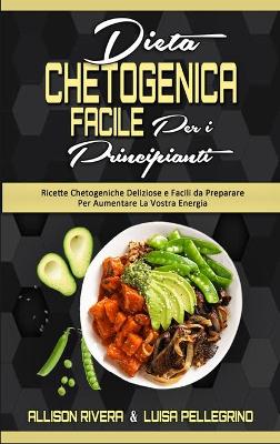 Book cover for Dieta Chetogenica Facile per I Principianti