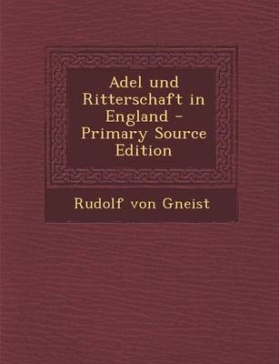 Book cover for Adel Und Ritterschaft in England - Primary Source Edition