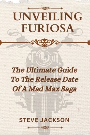 Cover of Unveiling Furiosa