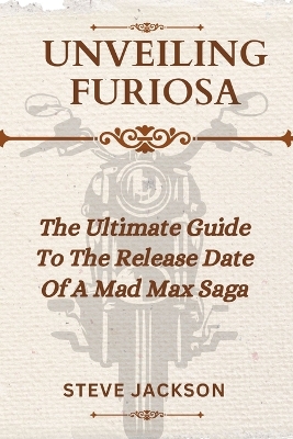 Book cover for Unveiling Furiosa