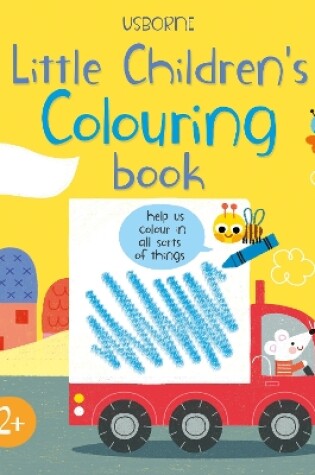 Cover of Little Children's Colouring Book