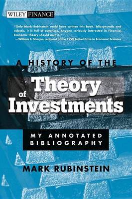 Book cover for A History of the Theory of Investments: My Annotated Bibliography