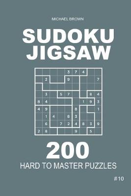 Book cover for Sudoku Jigsaw - 200 Hard to Master Puzzles 9x9 (Volume 10)