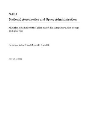 Book cover for Modified Optimal Control Pilot Model for Computer-Aided Design and Analysis